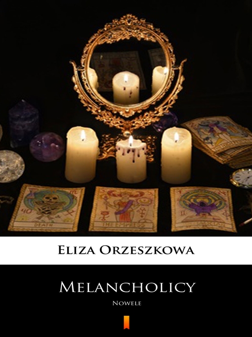 Title details for Melancholicy by Eliza Orzeszkowa - Wait list